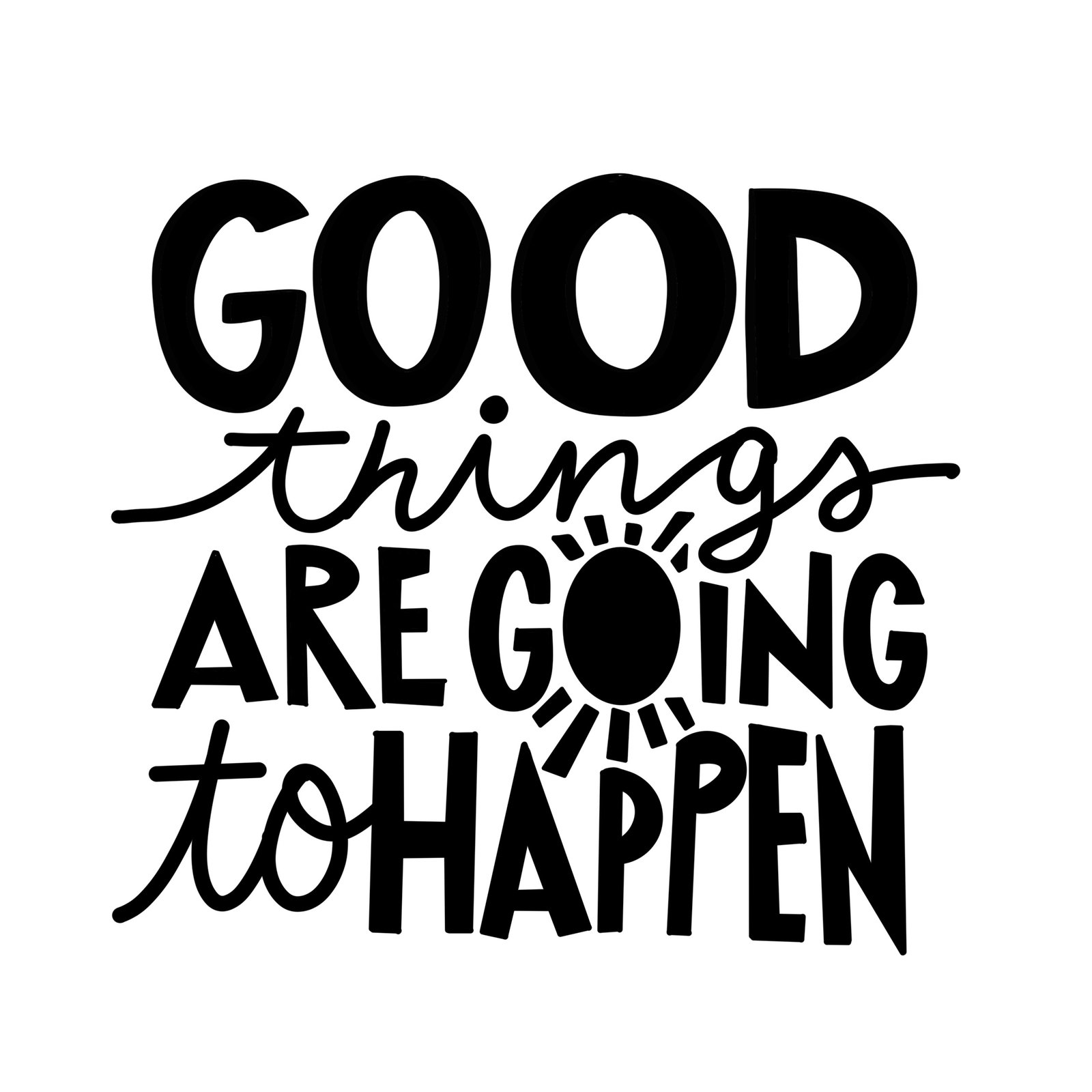 frase good things